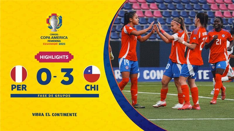 PERU 0-3 CHILE | Highlights | CONMEBOL Copa América Femenina 2025™